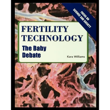 Fertility Technology: The Baby Debate