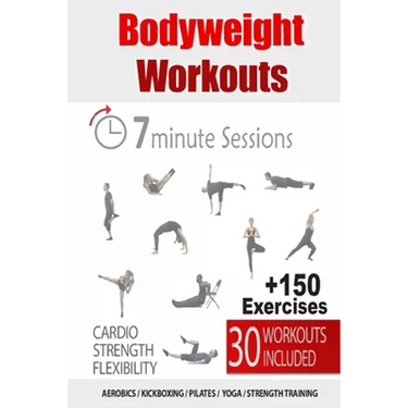 30 Bodyweight Workouts: 7-Minute Fitness Solution