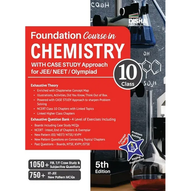 Foundation Course in Chemistry for JEE/ NEET/ Olympiad Class 10 with Case Study Approach - 5th Edition