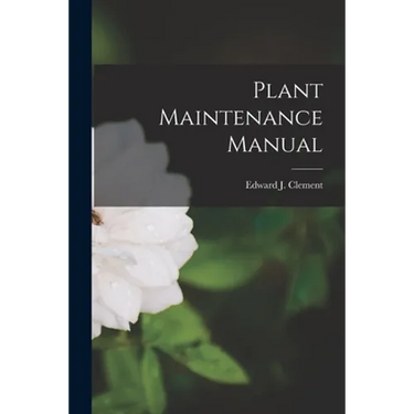 Plant Maintenance Manual