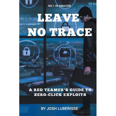 Leave No Trace: A Red Teamer's Guide to Zero-Click Exploits
