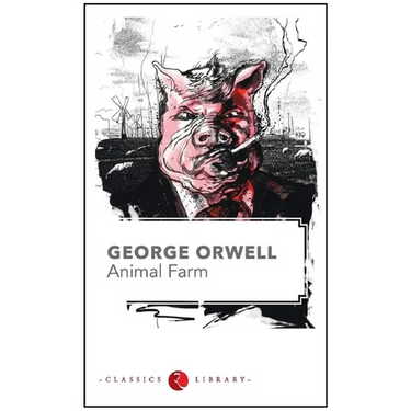 Animal Farm by George Orwell