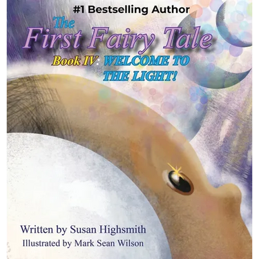 The First Fairy Tale: Welcome To The Light!