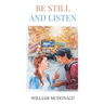Be Still and Listen