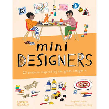 Mini Designers: 20 Projects Inspired by the Great Designers