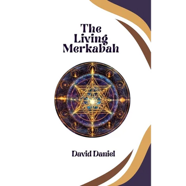 The Living Merkabah: Activate Your Soul's Purpose