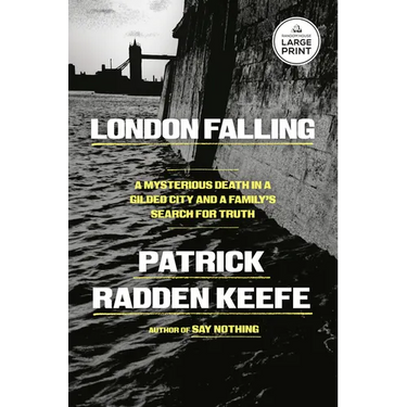 London Falling: A Mysterious Death in a Gilded City and a Family's Search for Truth