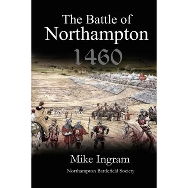 The Battle of Northampton 1460