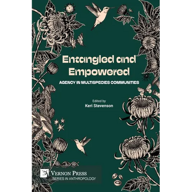 Entangled and Empowered: Agency in Multispecies Communities
