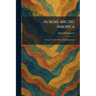 Across Arctic America: Narrative of the Fifth Thule Expedition