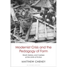 Modernist Crisis and the Pedagogy of Form: Woolf, Delany, and Coetzee at the Limits of Fiction
