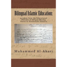 Bilingual Islamic Education: : As Taken from the Educational Theories of African Muslim Slaves in Antebellum America