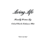 Living Life: Living with God's help