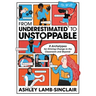 From Underestimated to Unstoppable: 8 Archetypes for Driving Change in the Classroom and Beyond