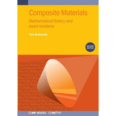 Composite Materials (Second Edition): Mathematical theory and exact relations