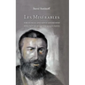 Les Misérables, for musical and movie lovers who have not read Victor Hugo's novel