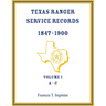 Texas Ranger Service Records, 1847-1900, Volume 1 A-C