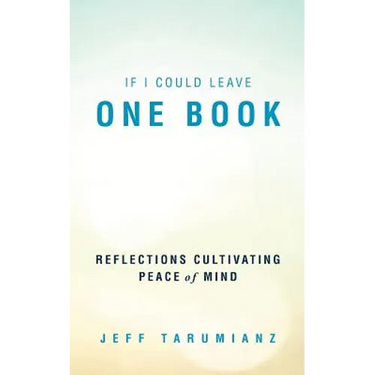 If I Could Leave One Book: Reflections Cultivating Peace of Mind