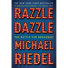 Razzle Dazzle: The Battle for Broadway