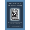 The Politics of Antithesis: The Antirevolutionary Government of Abraham Kuyper 1901-1905