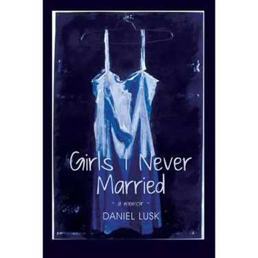 Girls I Never Married