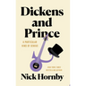 Dickens and Prince: A Particular Kind of Genius