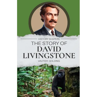 The Story of David Livingstone