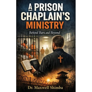 A Prison Chaplain's Ministry: Behind Bars and Beyond