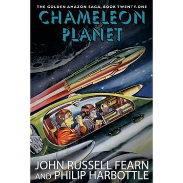 Chameleon Planet: The Golden Amazon Saga, Book 21