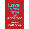 Love In The Time Of America