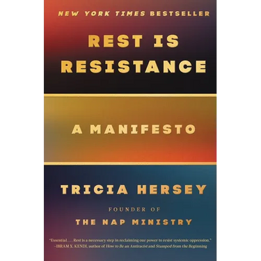 Rest Is Resistance: A Manifesto