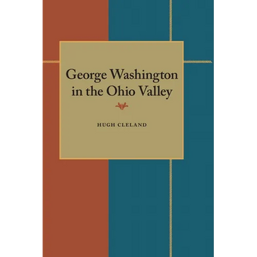 George Washington in the Ohio Valley