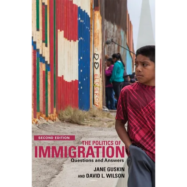 The Politics of Immigration (2nd Edition): Questions and Answers