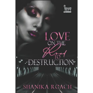 Love On The Road To Destruction