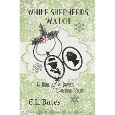 While Shepherds Watch: A Christmas Story