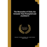 The Neutrality of Chile; the Grounds That Prompted and Justified It
