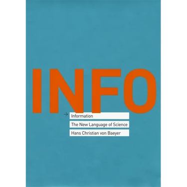 Information: The New Language of Science