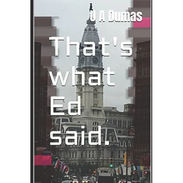 That's what Ed said.