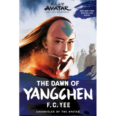 Avatar: The Last Airbender: The Dawn of Yangchen (Chronicles of the Avatar Book 3)