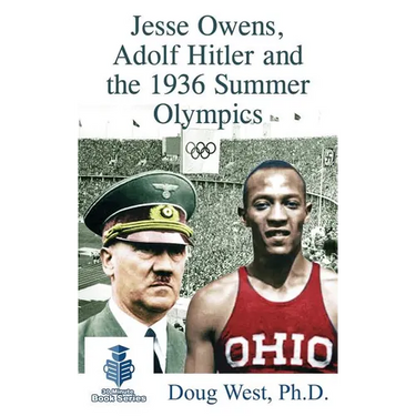 Jesse Owens, Adolf Hitler and the 1936 Summer Olympics