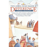 Ten Girls Who Made a Difference
