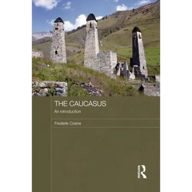 The Caucasus - An Introduction