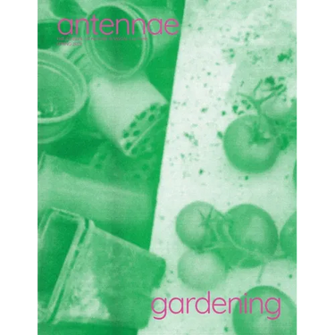Antennae #66 Gardening 1