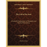 The Call of the Soul: A Scientific Explanation of Telepathy and Psychic Phenomena