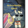 An Everlasting Quest