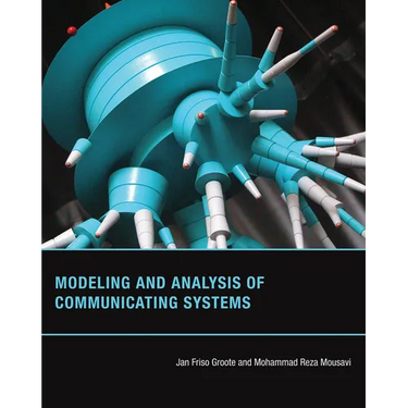 Modeling and Analysis of Communicating Systems