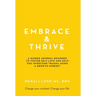 Embrace & Thrive: A Guided Self-Care Journal