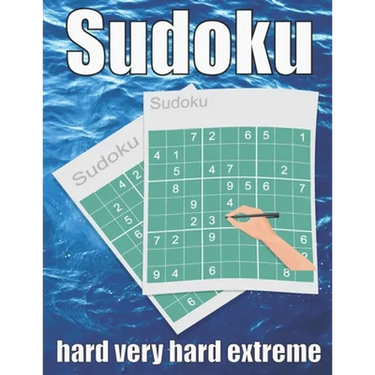 sudoku hard very hard extreme: Large Print Sudoku Puzzle Book 120 PAGE