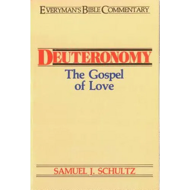 Deuteronomy- Everyman's Bible Commentary: The Gospel of Love