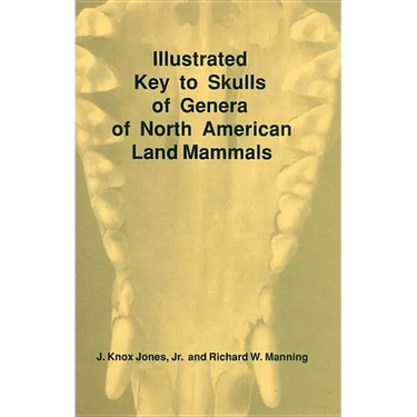 Illustrated Key to Skulls of Genera of North American Land Mammals